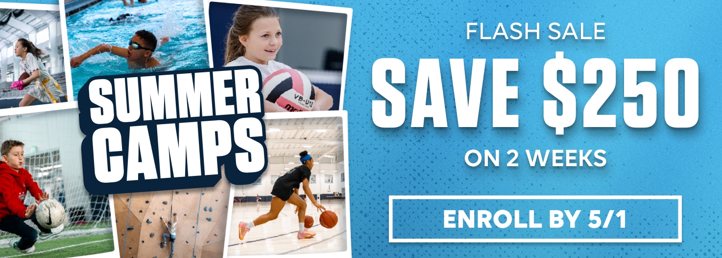 Summer Camps Flash Sale - Save $250 on 2 weeks