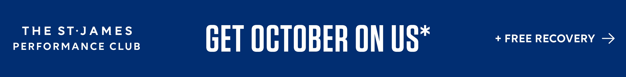 Join The St. James Performance Club and get October on us, plus free recovery.