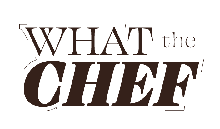 What the Chef
