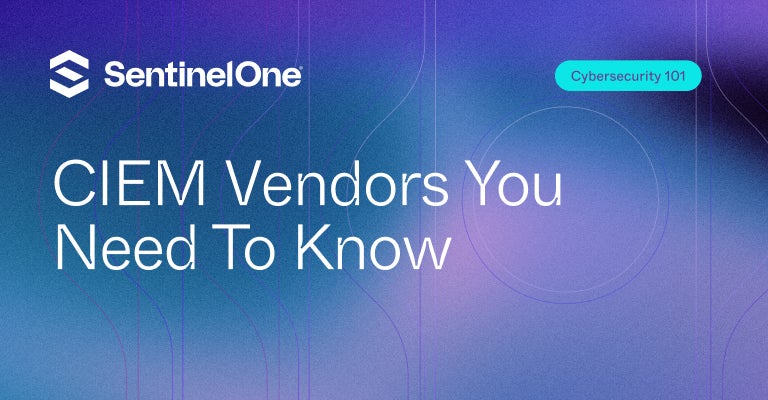 CIEM Vendors - Featured Image | SentinelOne