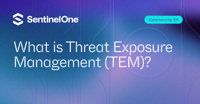 threat exposure management - Featured Image | SentinelOne
