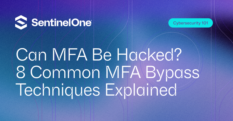 MFA Bypass - Featured Image | SentinelOne