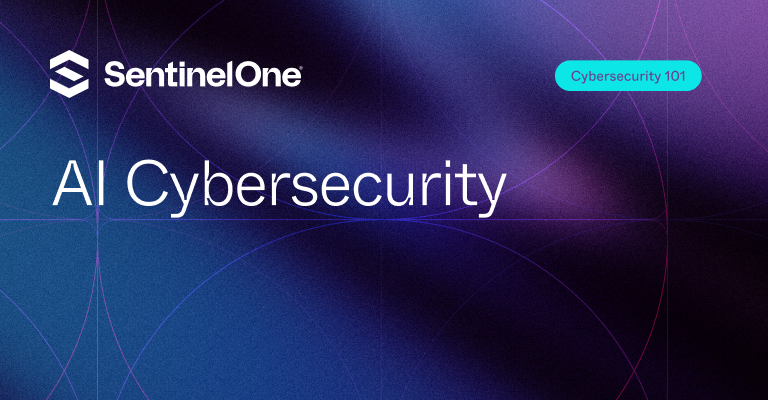 AI Cybersecurity - Featured Image | SentinelOne