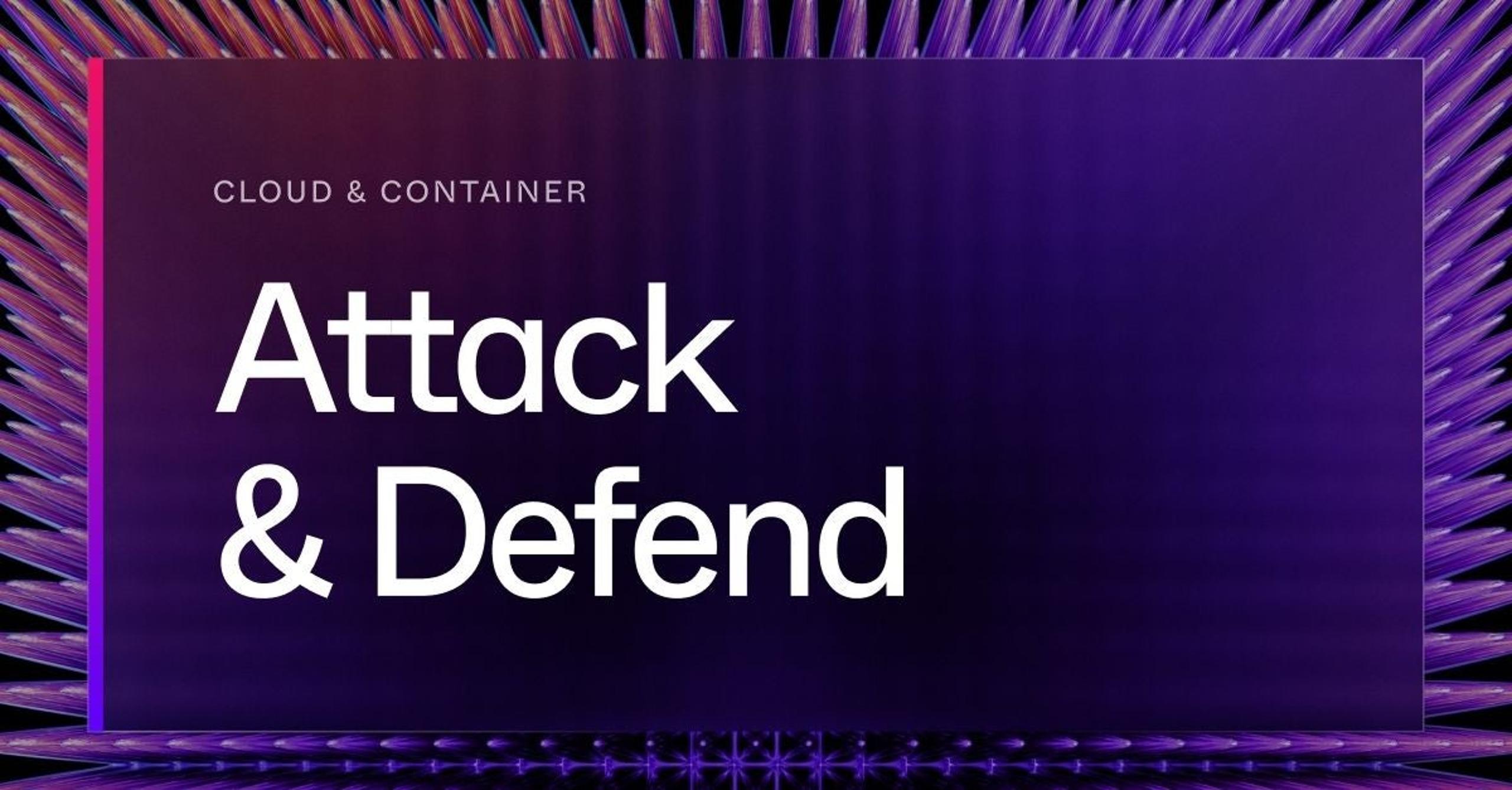 Cloud-and-Container-Attack-Defend-Blog-Series-Launch2