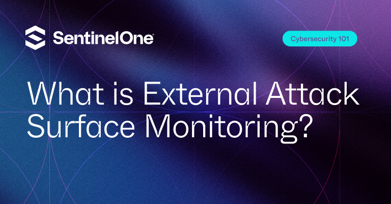 external attack surface monitoring - Featured Image | SentinelOne