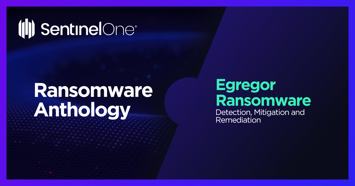 Egregor Ransomware - Featured Image | SentinelOne