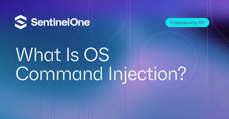 OS Command Injection - Featured Image | SentinelOne
