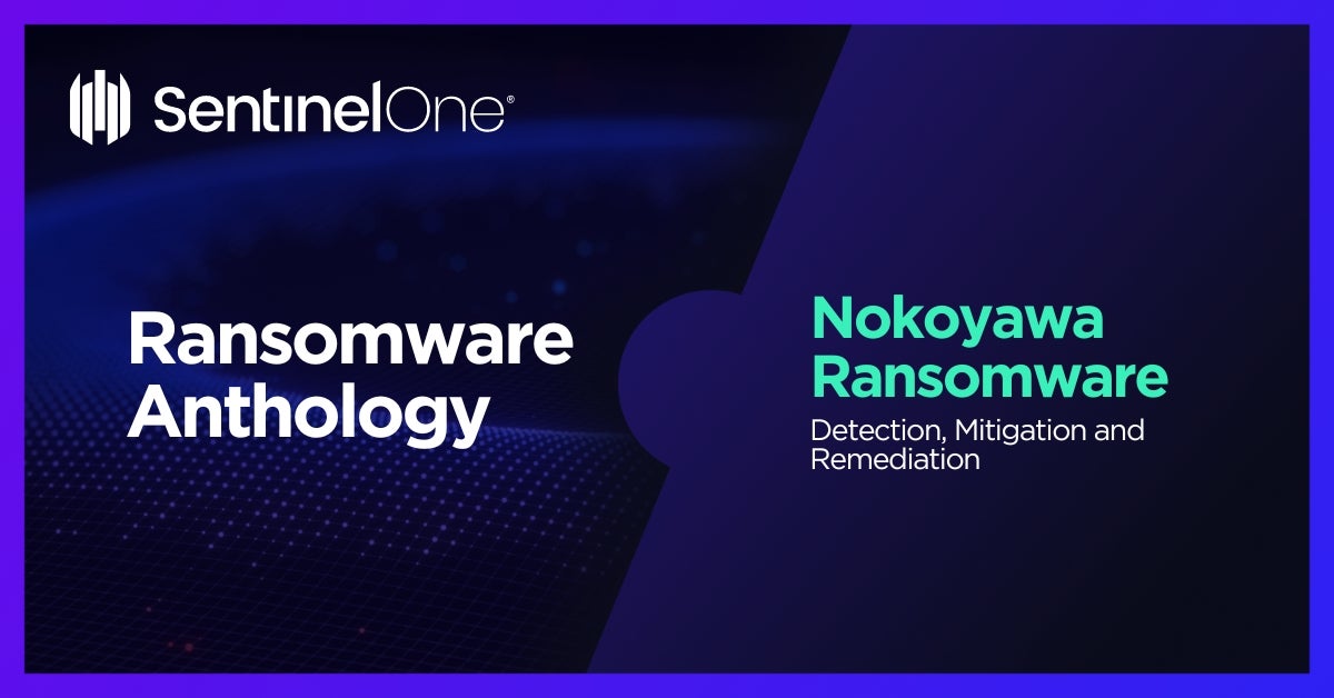 Nokoyawa Ransomware - Featured Image | SentinelOne