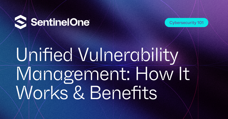unified vulnerability management - Featured Image | SentinelOne