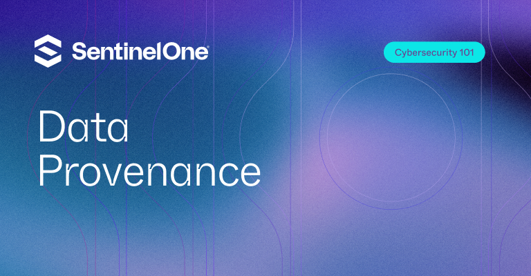 Data Provenance - Featured Image | SentinelOne
