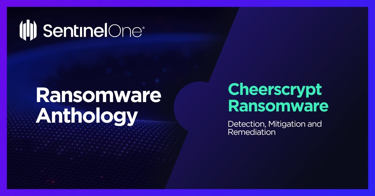 Cheerscrypt Ransomware - Featured Image | SentinelOne