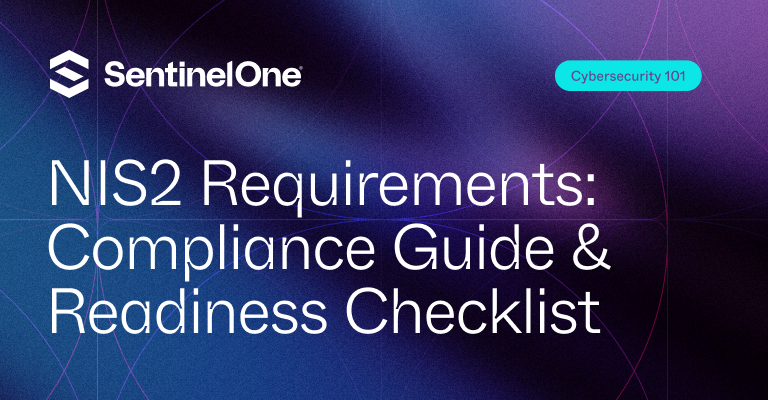 NIS2 Requirements - Featured Image | SentinelOne