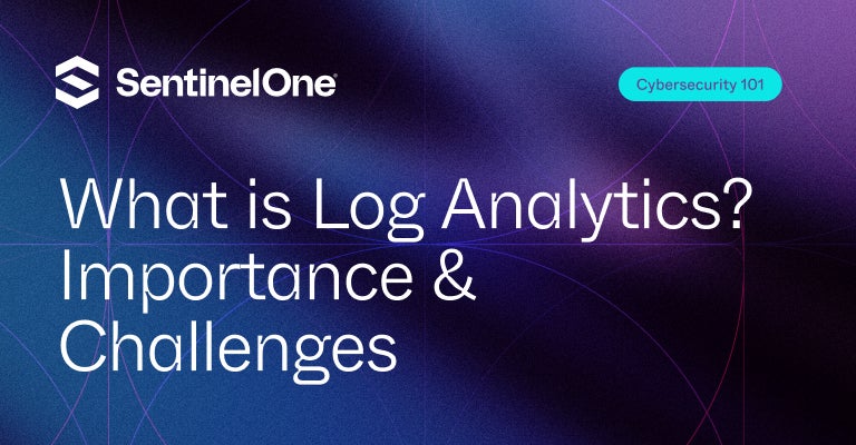 Log Analytics - Featured Image | SentinelOne