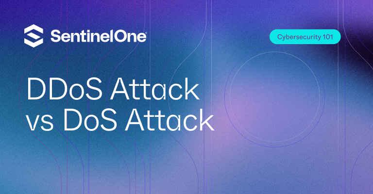 DDoS Attack vs DoS Attack - Featured Image | SentinelOne