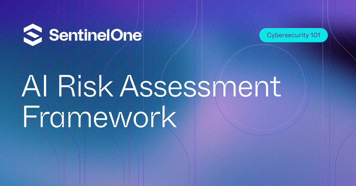 AI Risk Assessment Framework: A Step-by-Step Guide