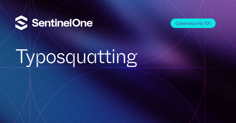 Typosquatting - Featured Image | SentinelOne