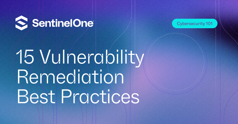 vulnerability remediation best practices - Featured Image | SentinelOne