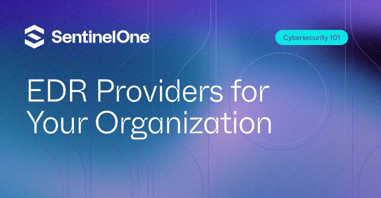 EDR Providers - Featured Image | SentinelOne