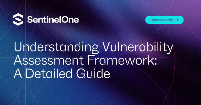 vulnerability assessment framework - Featured Image | SentinelOne