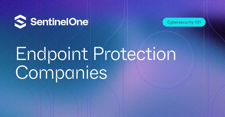 Endpoint Protection Companies - Featured Image | SentinelOne