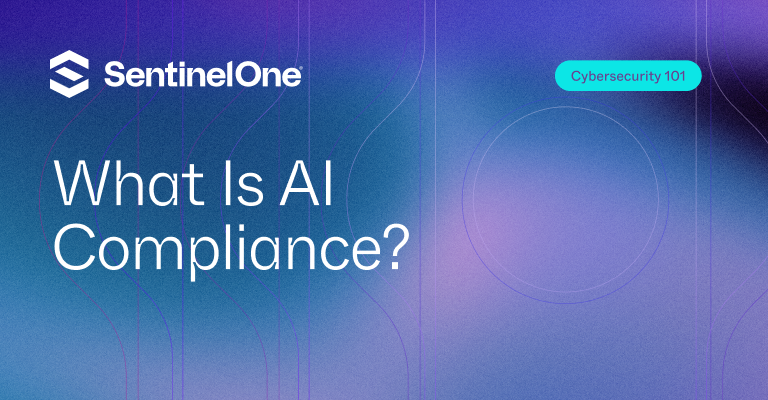 AI Compliance - Featured Image | SentinelOne