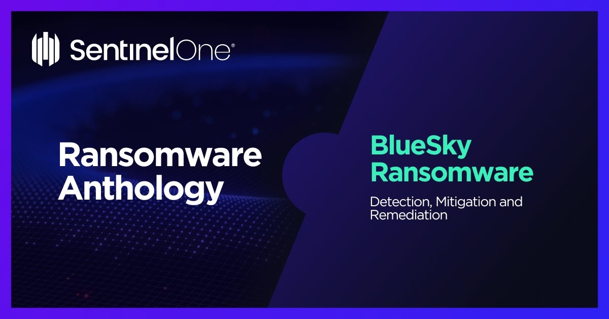 BlueSky Ransomware - Featured Image | SentinelOne