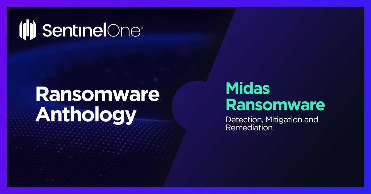 Midas Ransomware - Featured Image | SentinelOne