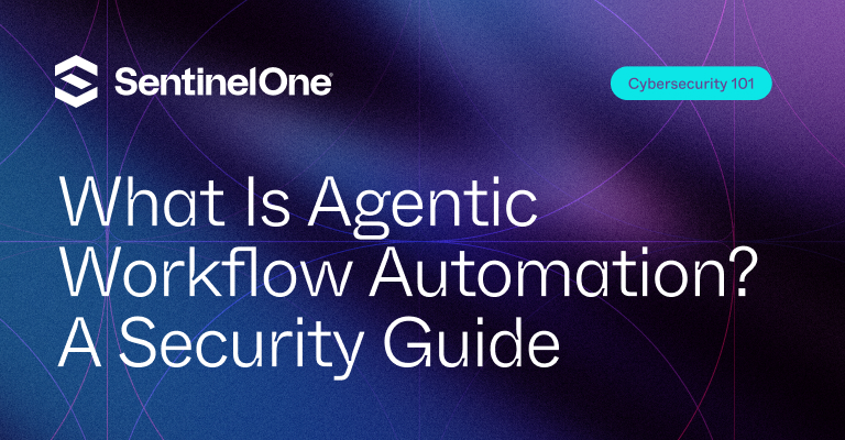 Agentic Workflow Automation - Featured Image | SentinelOne