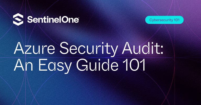 Azure Security Audit - Featured Image | SentinelOne
