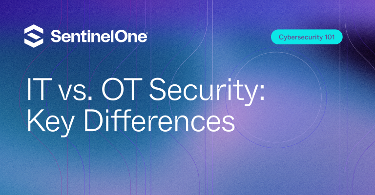 IT vs OT Security - Featured Image | SentinelOne