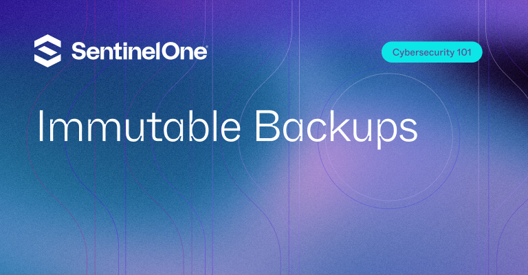 Immutable Backups - Featured Image | SentinelOne