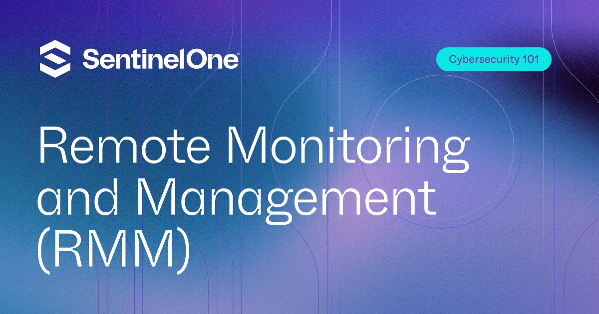 What Is Remote Monitoring and Management (RMM) Security?
