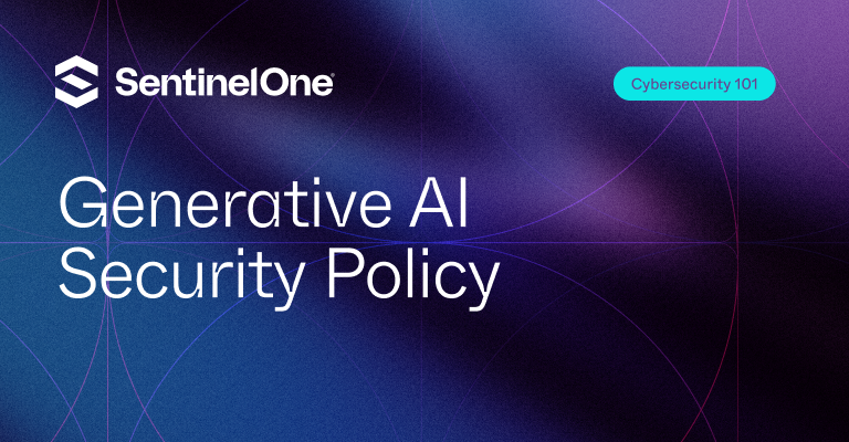 Generative AI Security Policy - Featured Image | SentinelOne