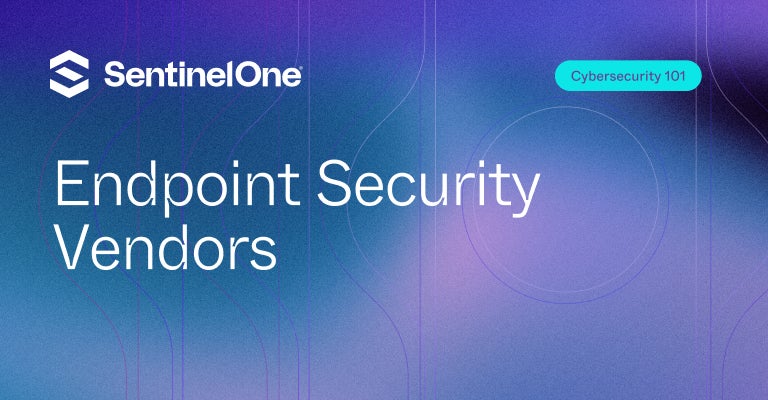 Endpoint Security Vendors - Featured Image | SentinelOne