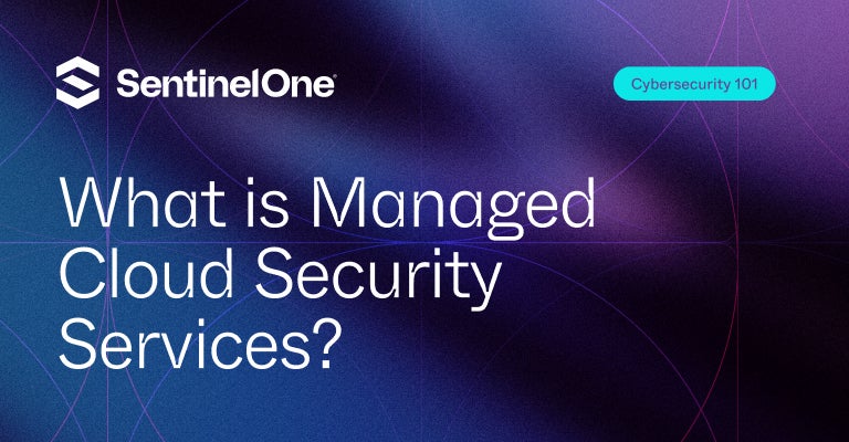 Managed Cloud Security Services - FI | SentinelOne