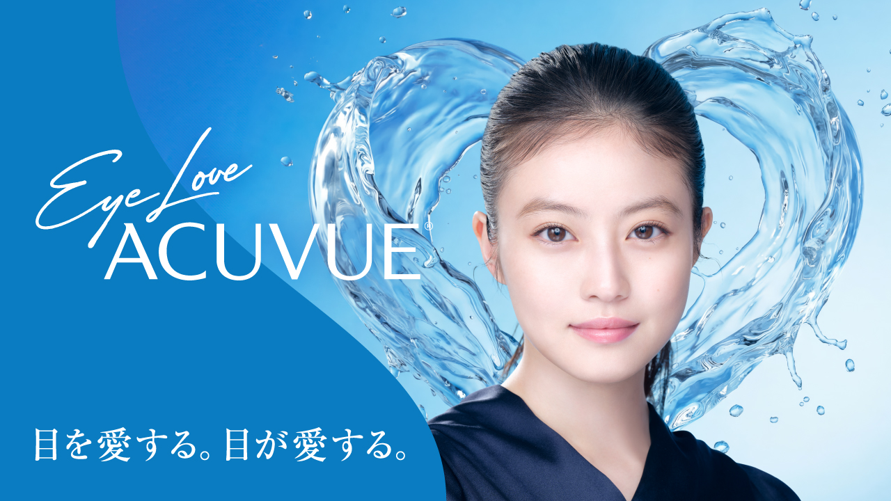 Eye Love ACUVUE®︎ 目を愛する。目が愛する。 Eye Love ACUVUE®︎ 目を愛する。目が愛する。