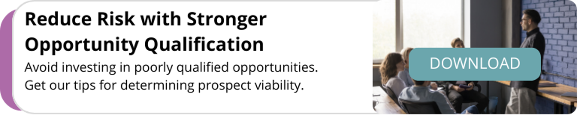 download-article-reduce-risk-with-stronger-opportunity-qualification.png