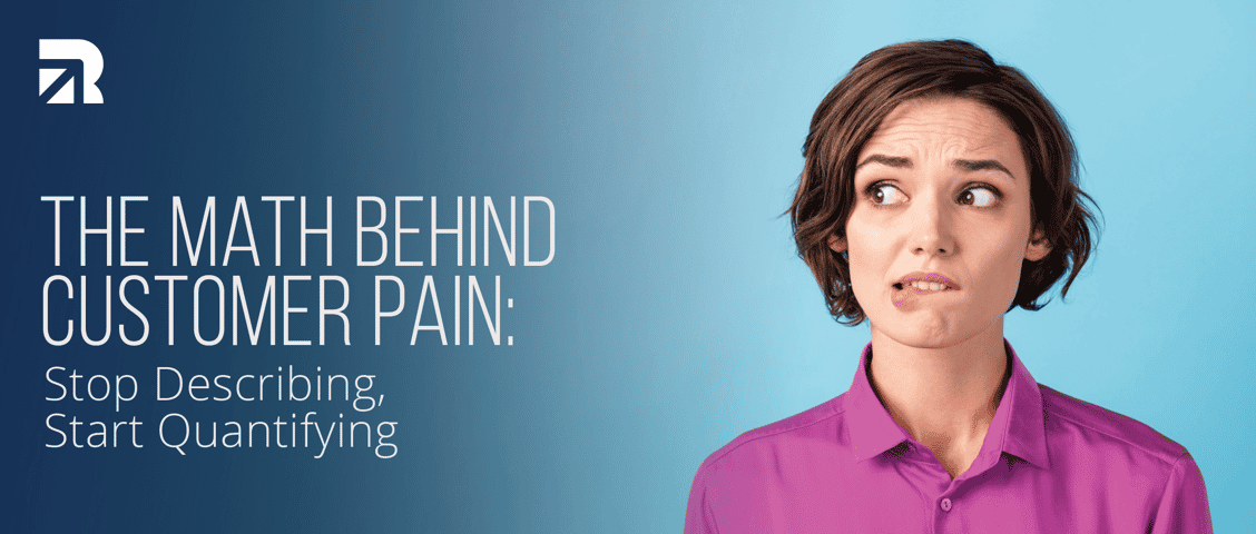 hero banner with the name of the piece on it. "The Math Behind Customer Pain: Stop Describing, Start Quantifying"  promoting a piece on how to calculate the cost of inaction and roi to present a compelling sales message.