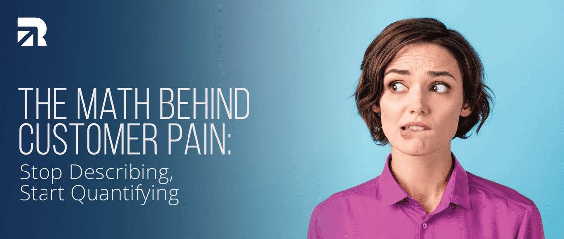 hero banner with the name of the piece on it. "The Math Behind Customer Pain: Stop Describing, Start Quantifying" promoting a piece on how to calculate the cost of inaction and roi to present a compelling sales message.