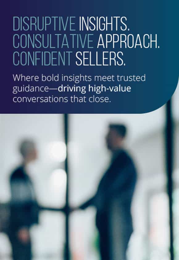 home page banner that reads: disruptive insights. consultative approach. confident sellers