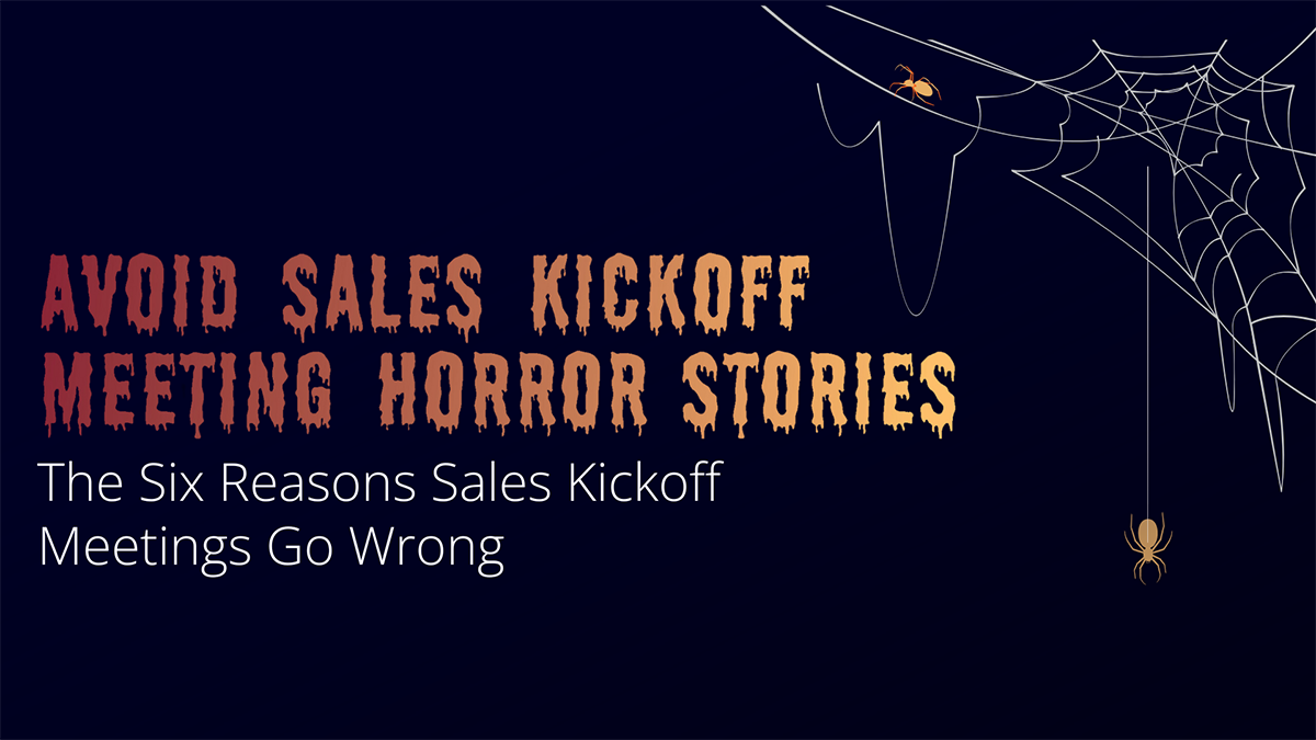 banner that says "avoid sales kickoff horror stories"
