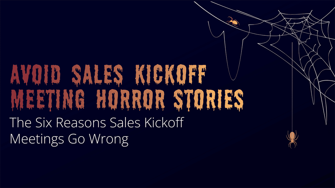 banner that says "avoid sales kickoff horror stories"