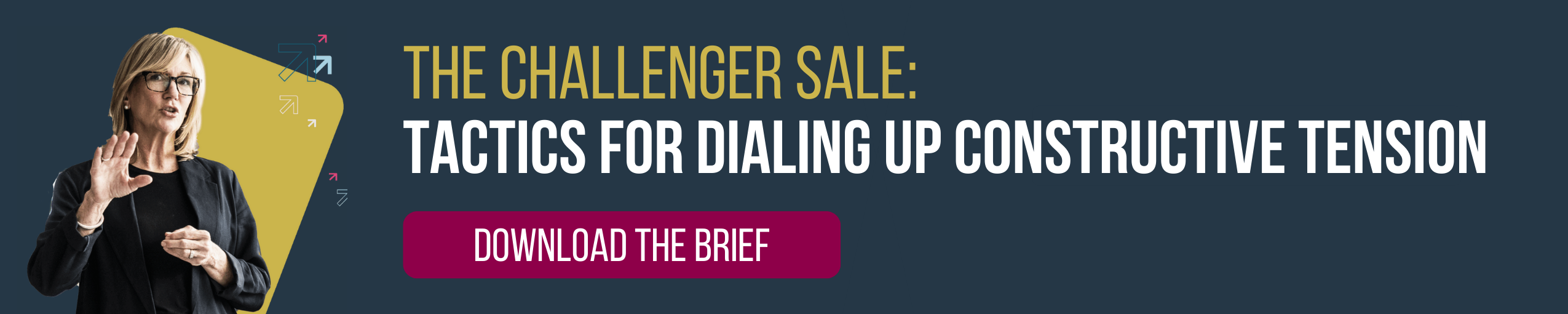 CTA-challenger-tactics-for-dialing-up-constructive-tension.png