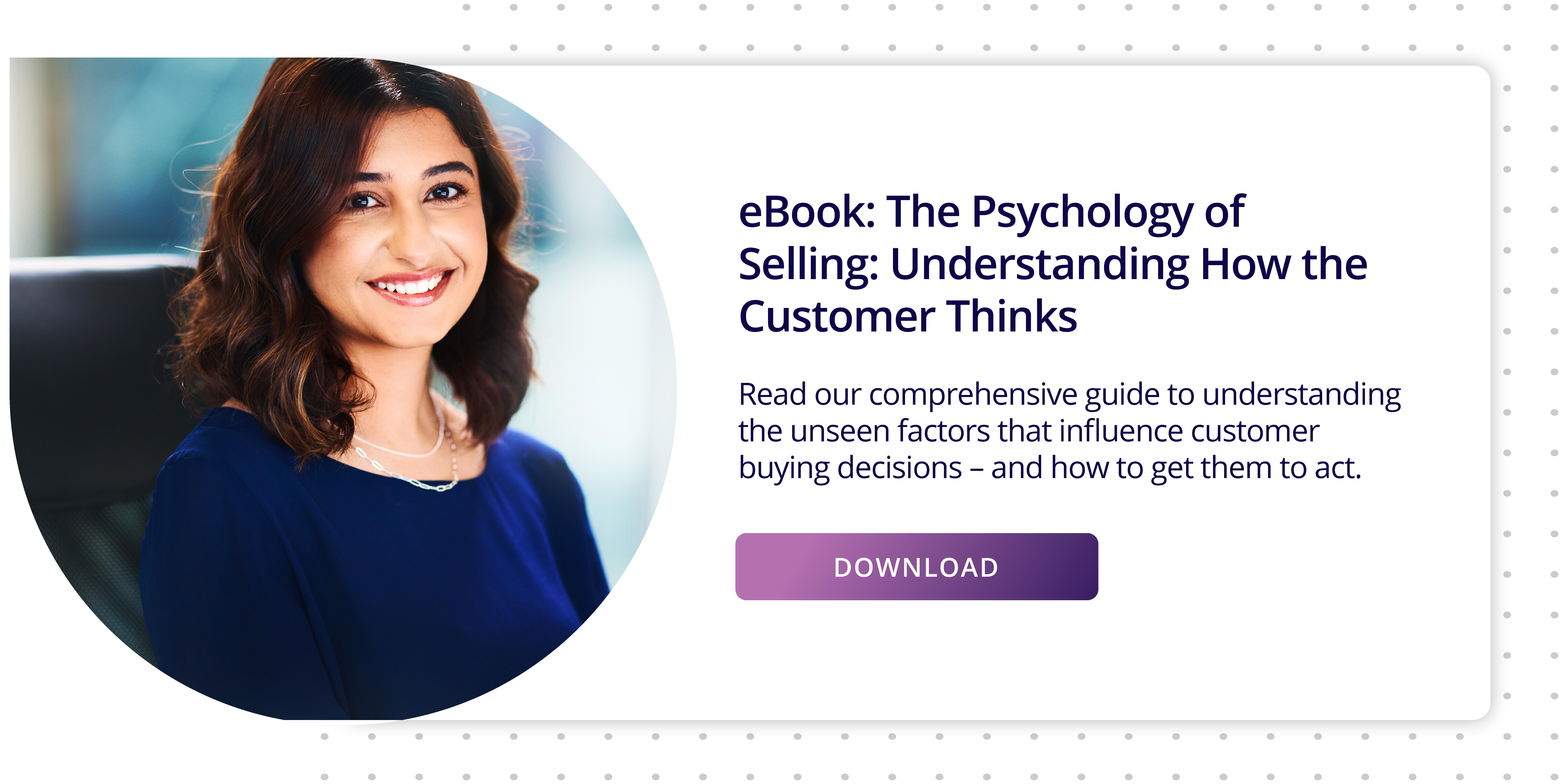 click here to download the ebook, the psychology of selling - understanding how the customer thinks