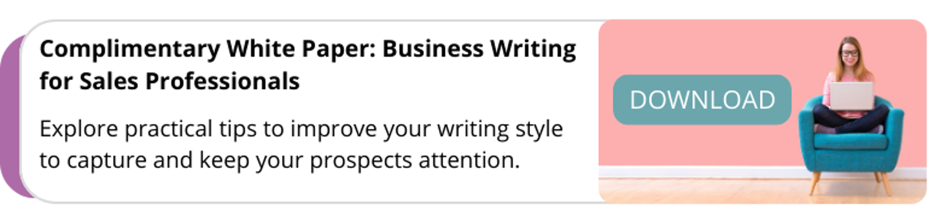 click here to download the white paper, business writing for sales professionals