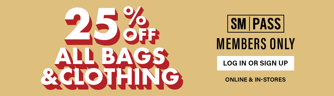 SM PASS 25% off Bags & Clothing