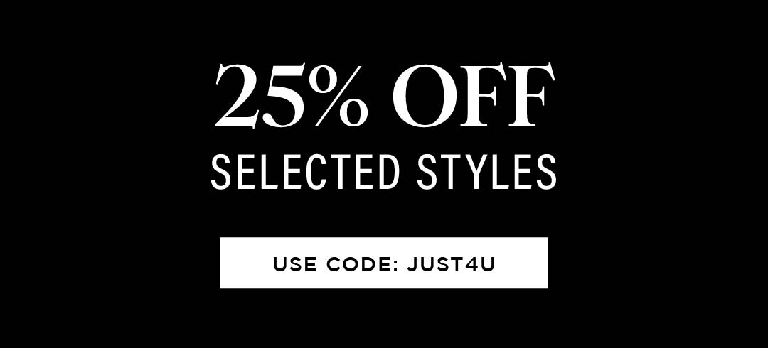 25% Off Selected Styles