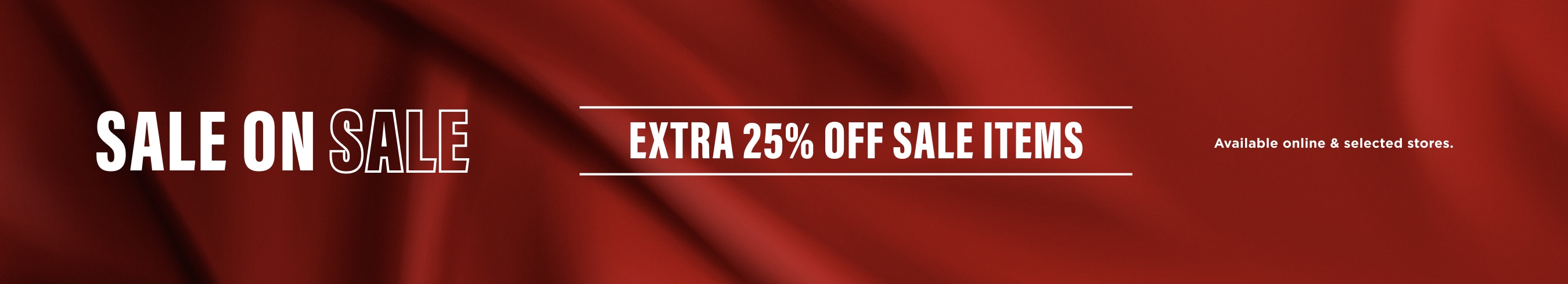 EXTRA 25 OFF SALE