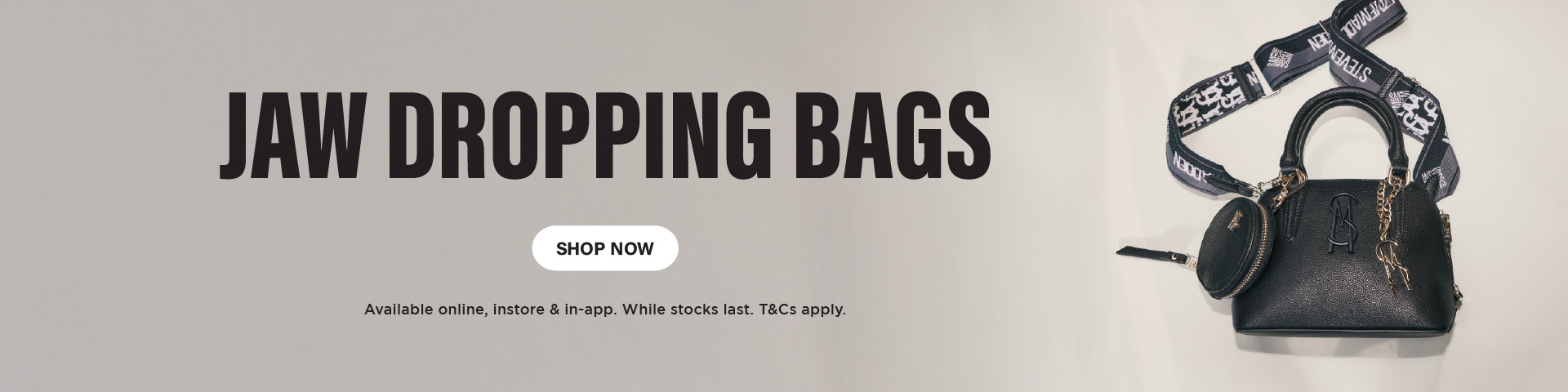 Steve Madden Jaw Dropping Bags