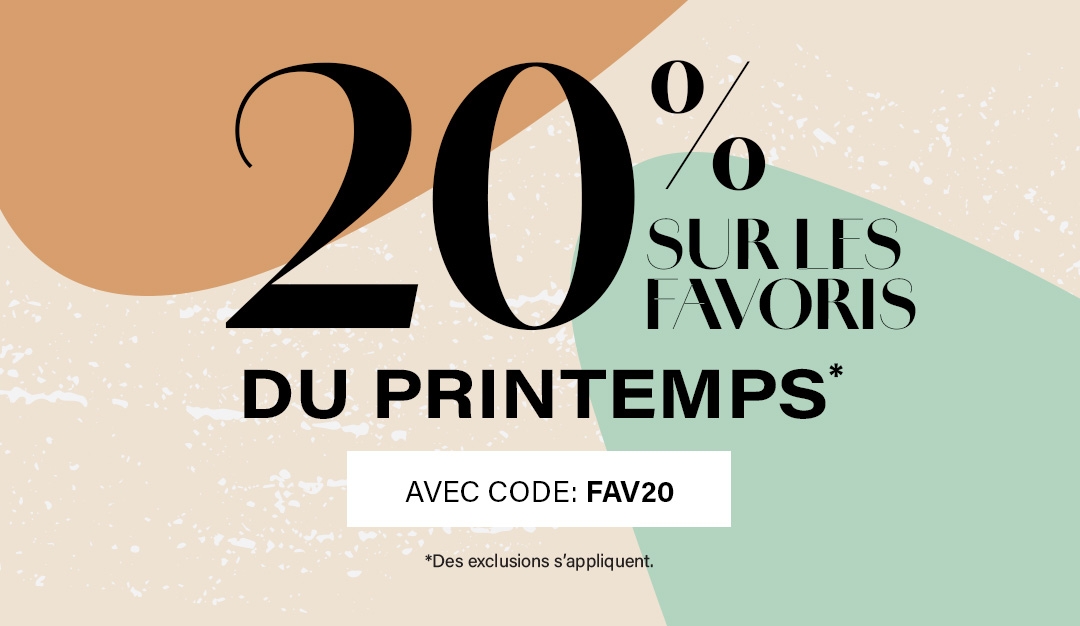 20% sur les favoris du printemps